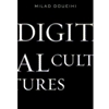 DIGITAL CULTURES