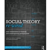 SOCIAL THEORY RE-WIRED