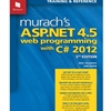 MURACH'S AS.NET 4.5 WEB PROGRAMMING WITH C# 2012