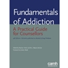 FUNDAMENTALS OF ADDICTION:A PRACTICAL GUIDE FOR COUNSELLORS 2014