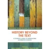 HISTORY BEYOND THE TEXT