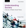 UNDERSTANDING SOCIETY: A SURVEY OF MODERN SOCIAL THEORY