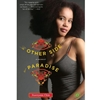 OTHER SIDE OF PARADISE: A MEMOIR