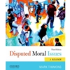 DISPUTED MORAL ISSUES: A READER