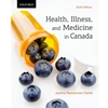 HEALTH, ILLNESS AND MEDICINE IN CANADA