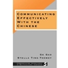 COMMUNICATING EFFECTIVELY WITH THE CHINESE