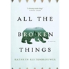 All The Broken Things
