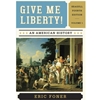 GIVE ME LIBERTY: AN AMERICAN HISTORY VOL.1