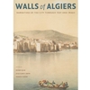 WALLS OF ALGIERS