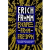 ESCAPE FROM FREEDOM
