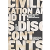 Civilization & Its Discontents