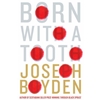 BORN WITH A TOOTH