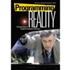 PROGRAMMING REALITY