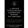 SENATE INTELLIGENCE COMMITTEE REPORT ON TORTURE