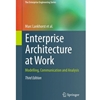 ENTERPRISE ARCHITECTURE AT WORK: MODELLING, COMMUNICATION & ANALYSIS