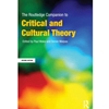 THE ROULEDGE COMPANION TO CRITICAL AND CULTURAL THEORY