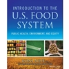 INTRODUCTION TO THE US FOOD SYSTEM PUBLIC HEALTH, ENVIRONMENT AND EQUITY