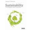 SUSTAINABILITY PRINCIPLES AND PRACTICE