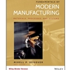 FUNDAMENTALS OF MODERN MANUFACTURING BINDER READY VERSION