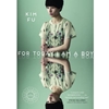 FOR TODAY I AM A BOY