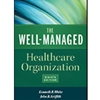 THE WELL MANAGED HEALTHCARE ORGANIZATION