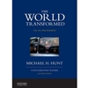 WORLD TRANSFORMED A DOCUMENTARY READER THE