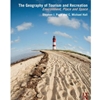 Geography of Tourism and Recreation, Environment, Place and Space