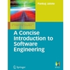CONCISE INTRODUCTION TO SOFTWARE ENGINEERING