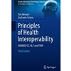 PRINCIPLES OF HEALTH INTEROPERABILITY: SNOMED CT,HL7 & FHIR