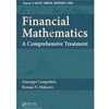 Financial Mathematics A Comprehensive Treatment