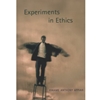 EXPERIMENTS IN ETHICS