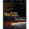 NOSQL DISTILLED: A BRIEF GUIDE TO THE EMERGING WORLD