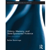 HISTORY, MEMORY AND STAGE SPONSORED VIOLENCE