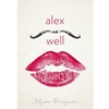 ALEX AS WELL