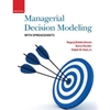 MANAGERIAL DECISION MODELING WITH SPREADSHEETS