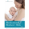 MEDICATIONS & MOTHERS' MILK