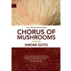 CHORUS OF MUSHROOMS