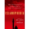 ISLAMOPHOBIA: THE CHALLENGE OF PLURALISM IN THE 21ST CENTURY