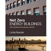 NET ZERO ENERGY BUILDINGS: CASE STUDIES & LESSONS LEARNED