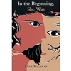 IN THE BEGINNING SHE WAS