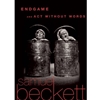 ENDGAME & ACT WITHOUT WORDS