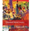 DISPUTED MORAL ISSUES: A READER