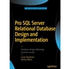PRO SQL SERVER RELATIONAL DATABASE DESIGN & IMPLEMENTATION