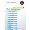 TELL EVERYONE WHY WE SHARE AND WHY IT MATTERS
