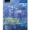 ESSENTIAL LAW FOR SOCIAL WORK PRACTICE IN CANADA