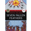 SEVEN FALLEN FEATHERS