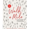 WALK A MILE