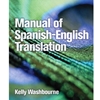 MANUAL OF SPANISH ENGLISH TRANSLATION.