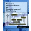 AUTOMATION, PRODUCTION SYSTEMS AND COMPUTER-INTEGRATED MANUFACTURING
