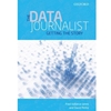DATA JOURNALIST: GETTING THE STORY